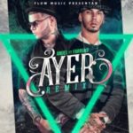 Anuel AA Ft. Farruko - Ayer Remix